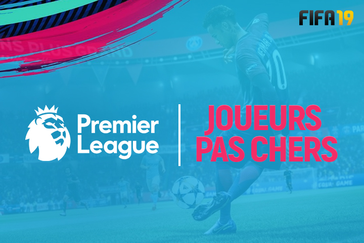 fifa-19-fut-joueurs-pas-chers-premier-league