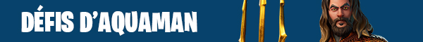 fortnite-defis-aquaman