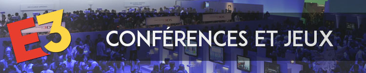 Toutes les infos sur l'E3