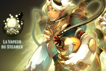 DOFUS : Steamer, guide et stuff, nos builds du niveau 1 au niveau 200