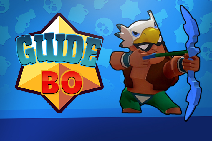 Brawl Stars : Bo, guide et conseils