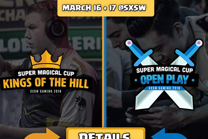 Clash Royale : SXSW Super Magical Cup