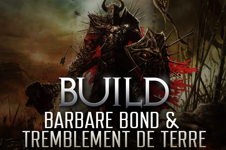 Build Barbare Leapquake Bond Tremblement de terre en saison 25 sur Diablo 3, sorts, stuff et cube de Kanaï