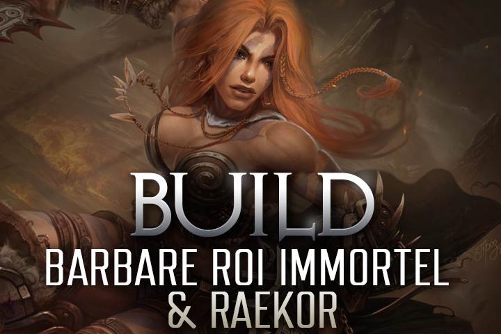 Diablo 3 : Build barbare Charge Furieuse Raekor et Roi immortel