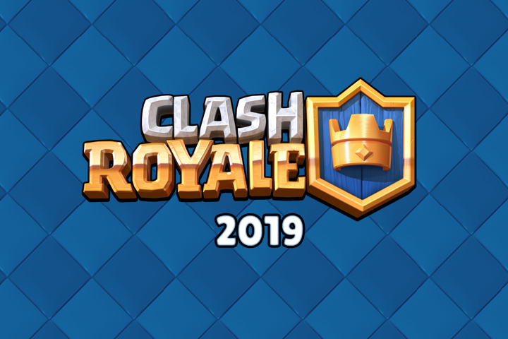 Clash Royale : Nouveautés 2019