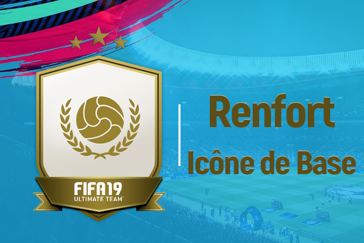 FIFA 19 : Solution DCE Renfort Icône de base