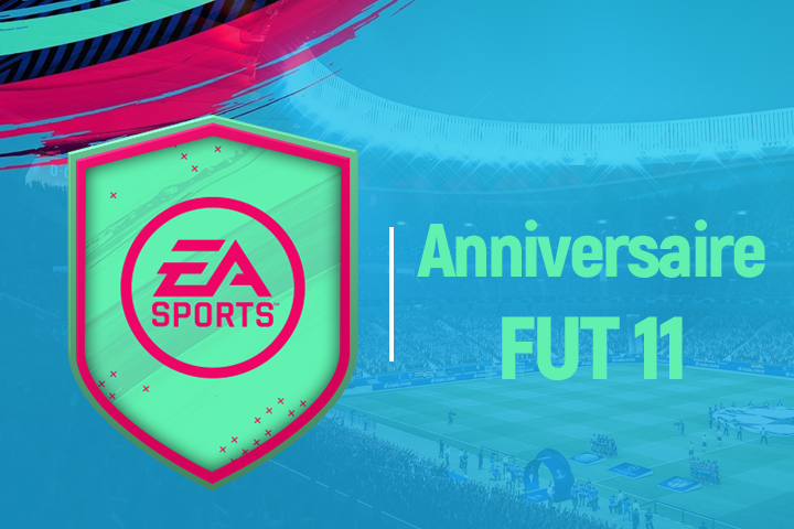 FIFA 19 : Solution DCE Anniversaire FUT 11