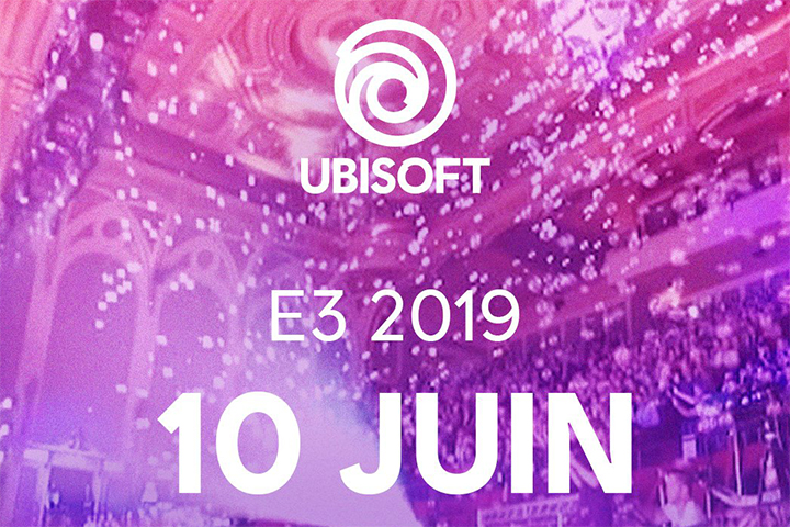 E3 2019 : Date et horaire de la Conférence Ubisoft