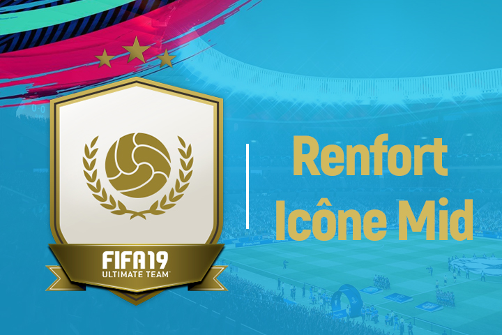 FIFA 19 : Solution DCE Renfort Icône Mid