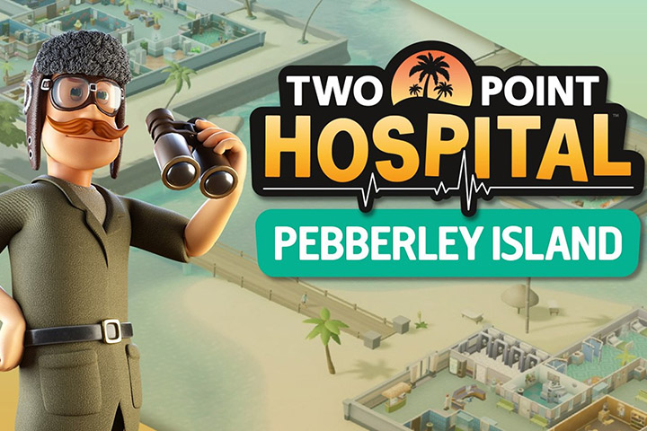 Two Point Hospital : DLC Pebberley Island, infos et date de sortie