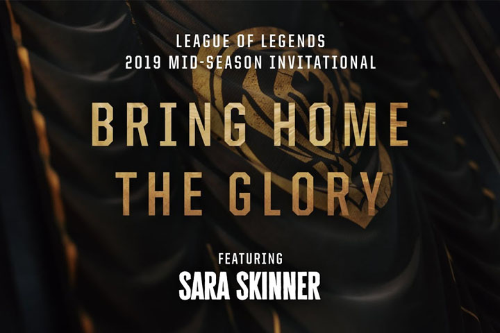 MSI 2019 : Musique officielle, Bring Home the Glory par Sara Skinner