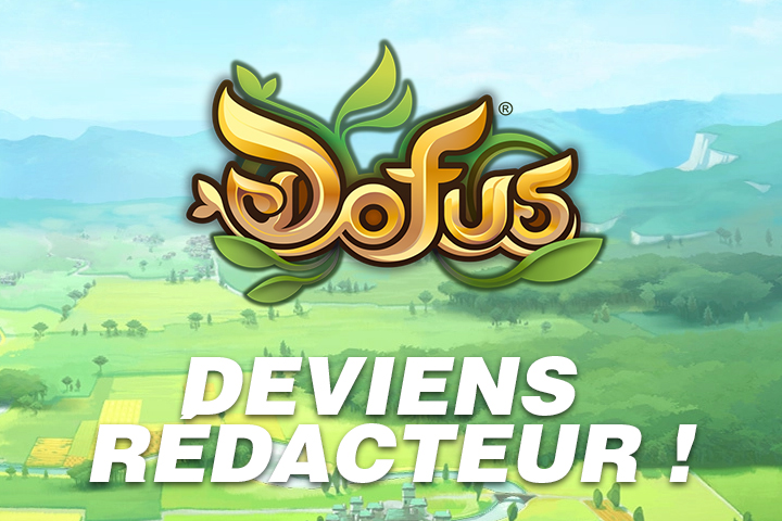 Recrutement : Breakflip recrute des rédacteurs sur Dofus
