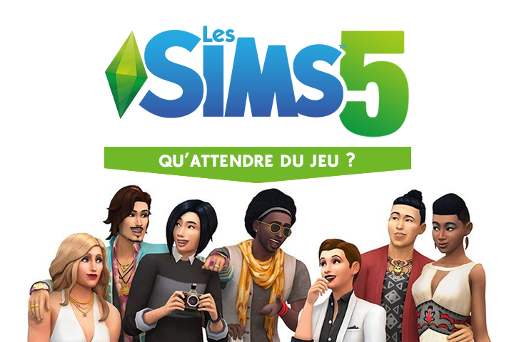 Sims 5 : Les attentes de la communauté sur le prochain jeu