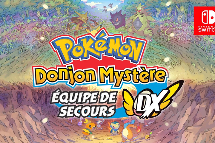 Pokémon Donjon Mystère : Équipe de secours DX, date et infos