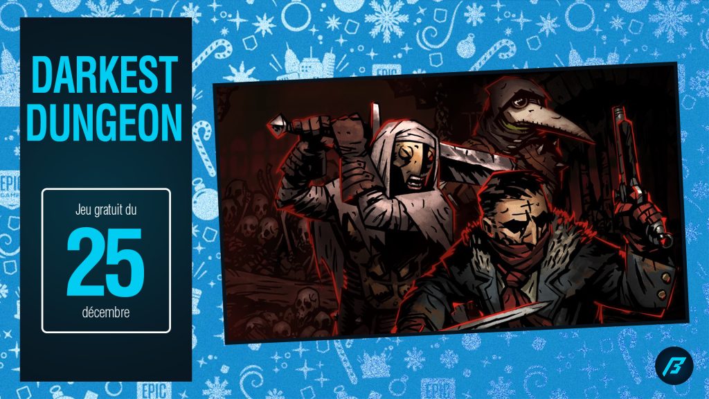 Darkest Dungeon, jeu gratuit de l’Epic Games Store du 25 décembre