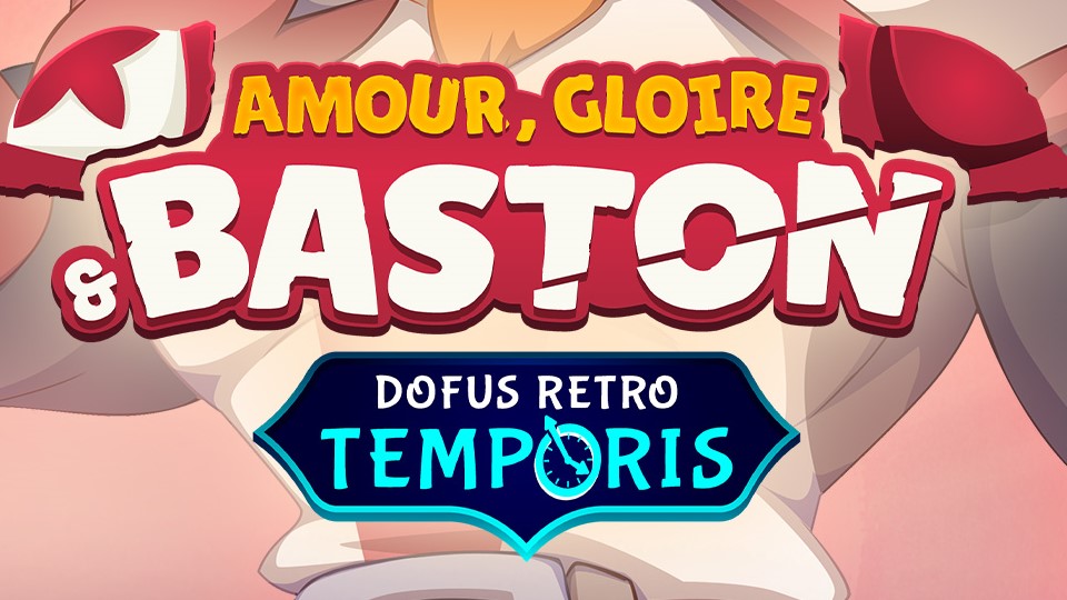 Dofus Retro preinscription serveur monocompte, quand peut-on s’inscrire pour Temporis 2022 ?